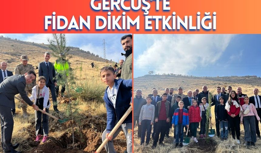 Gercüş’te Fidan Dikim Etkinliği